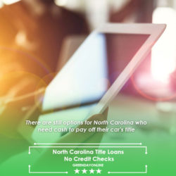 North Carolina Title Loans No Credit Checks